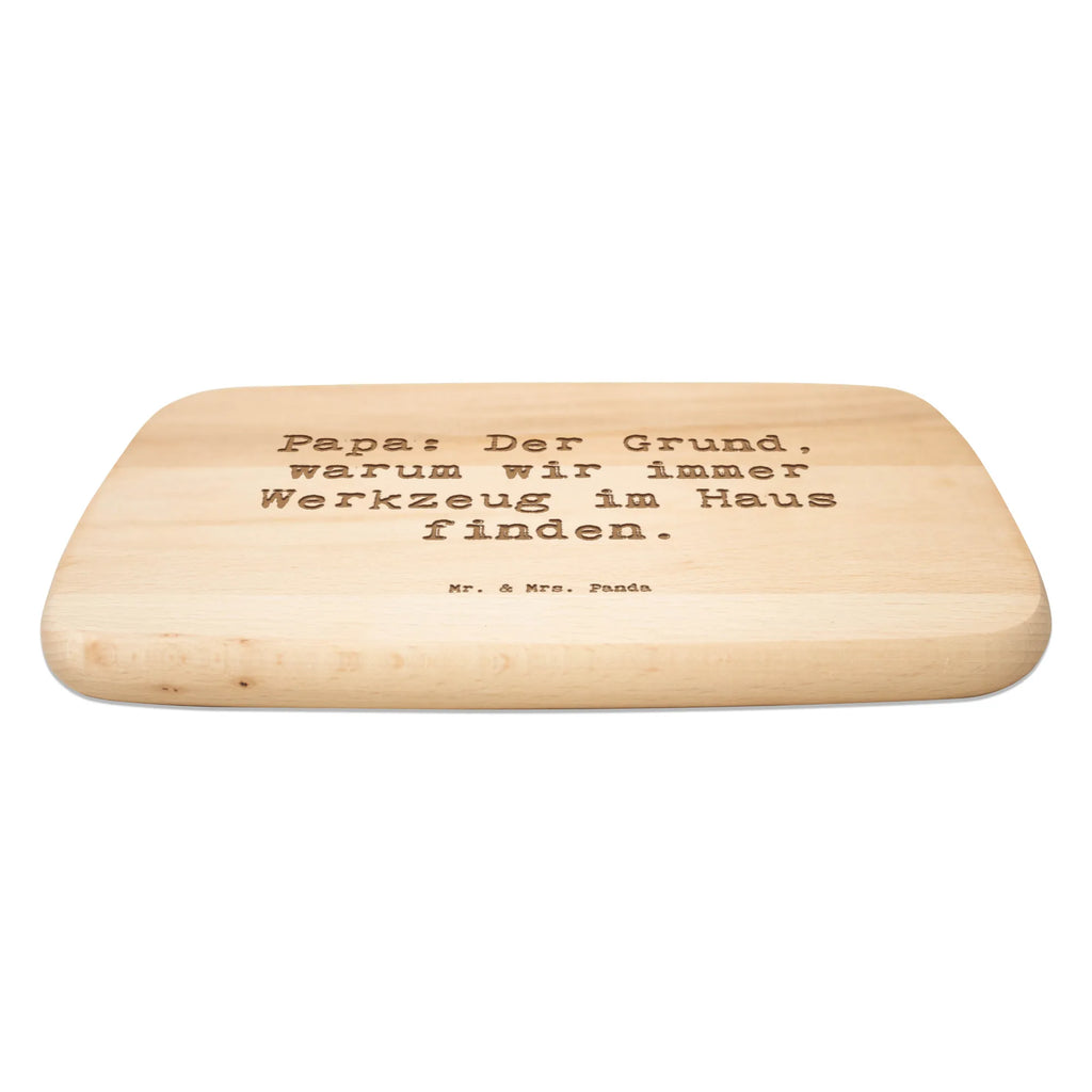 Serving board Saying Papa: Der Grund, warum wir immer Werkzeug im Haus finden. breakfast board, cutting board, Board, Family, Father's Day, Mother's Day, brother, sister, Mom, Dad