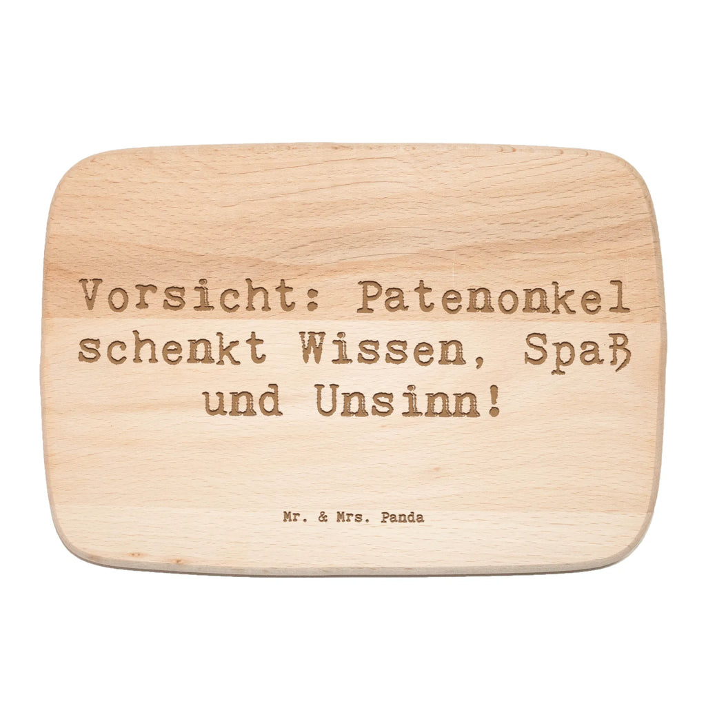 Serving board Saying Vorsicht: Patenonkel schenkt Wissen, Spaß und Unsinn! cutting board, breakfast board, Board, Family, Father's Day, Mother's Day, brother, sister, Mom, Dad