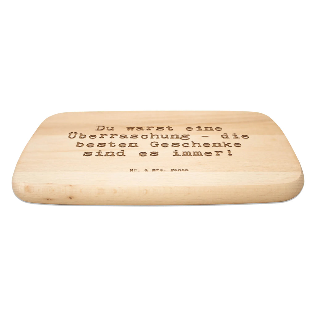 Serving board Saying Du warst eine Überraschung - die besten Geschenke sind es immer! cutting board, breakfast board, Board, Family, Father's Day, Mother's Day, brother, sister, Mom, Dad