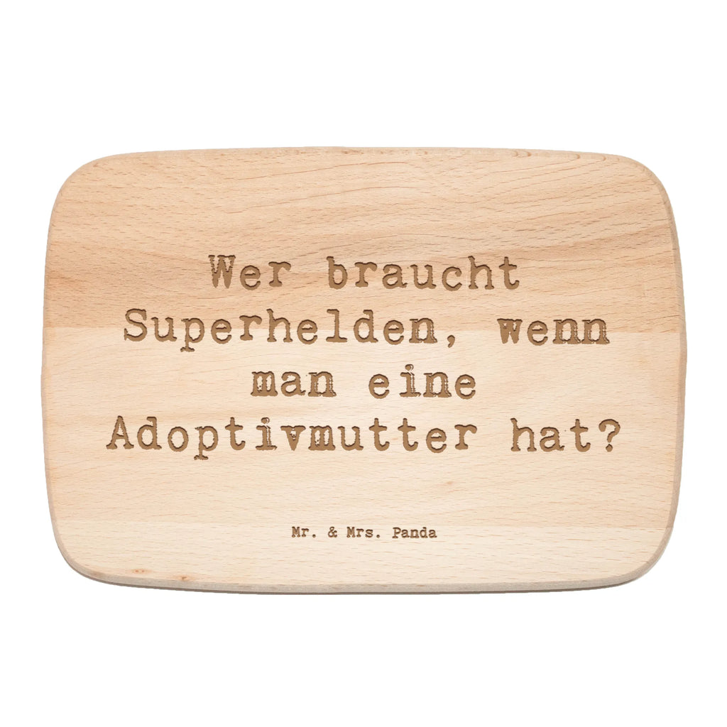 Serving board Saying Wer braucht Superhelden, wenn man eine Adoptivmutter hat? Board, breakfast board, cutting board, Family, Father's Day, Mother's Day, brother, sister, Mom, Dad
