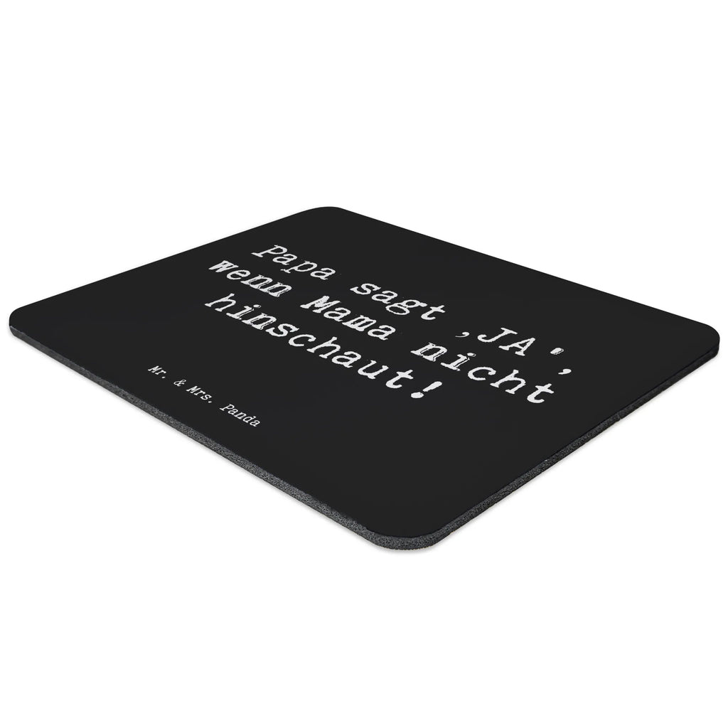 Mouse mat Saying Papa sagt ‚JA‘, wenn Mama nicht hinschaut! Mousepad, Computer zubehör, Büroausstattung, PC Zubehör, Arbeitszimmer, Mauspad, Einzigartiges Mauspad, Designer Mauspad, Mausunterlage, Mauspad Büro, Familie, Vatertag, Muttertag, Bruder, Schwester, Mama, Papa, Oma, Opa