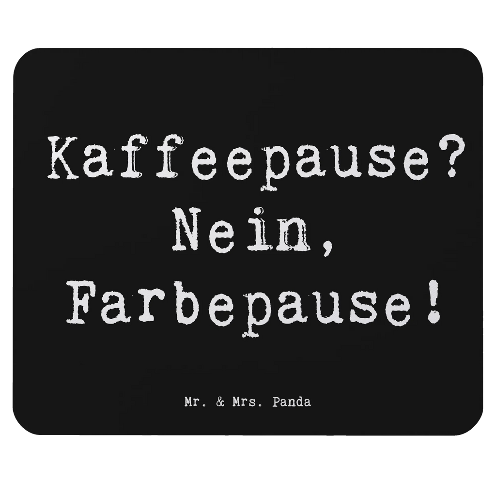 Mouse mat Saying Kaffeepause? Nein, Farbepause! Computer zubehör, Mauspad Büro, Mousepad, Mauspad, PC Zubehör, Einzigartiges Mauspad, Mausunterlage, Designer Mauspad, Arbeitszimmer, Büroausstattung, Beruf, Ausbildung, Jubiläum, Abschied, Rente, Kollege, Kollegin, Geschenk, Schenken, Arbeitskollege, Mitarbeiter, Firma, Danke, Dankeschön