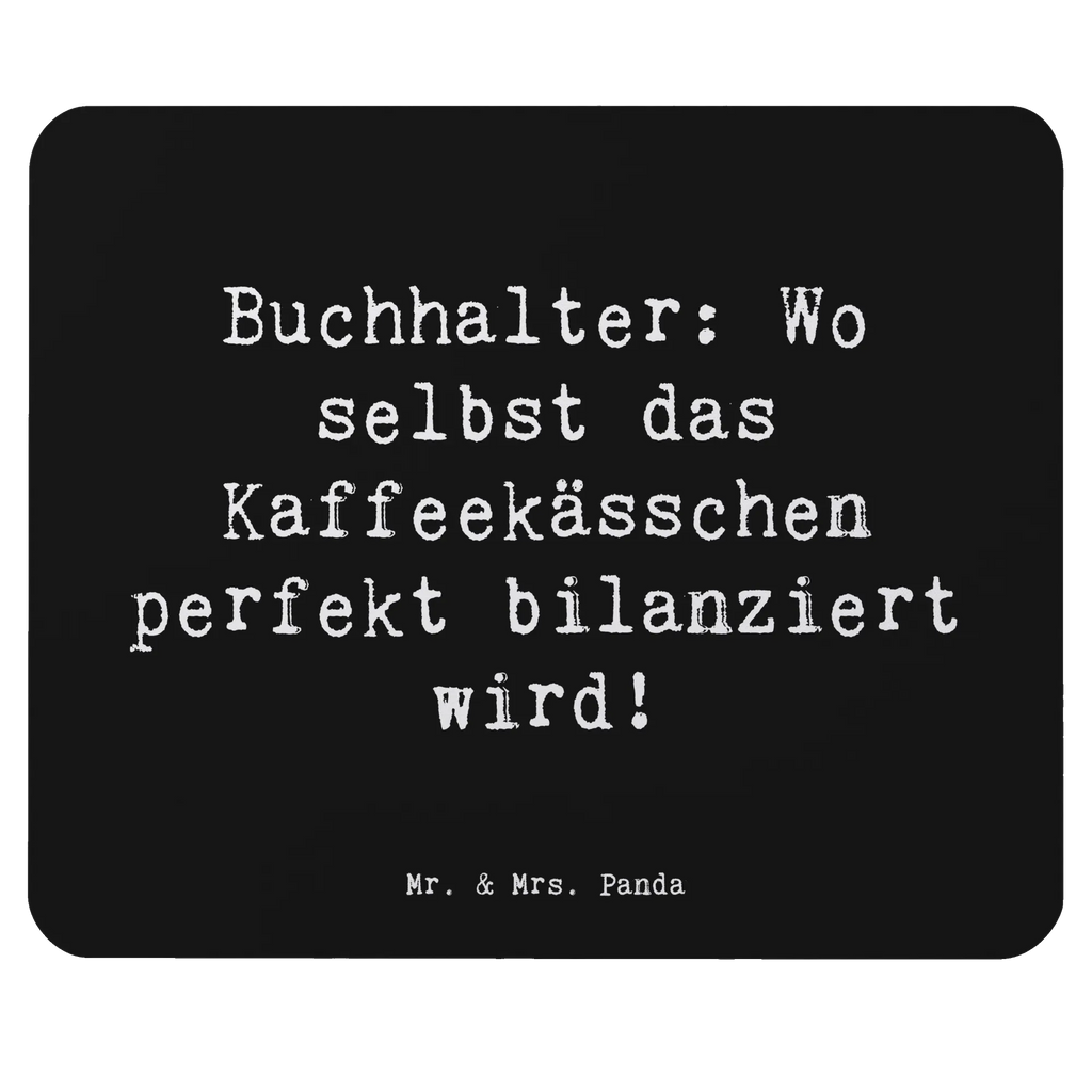 Mauspad Spruch Buchhalter Balance Computer zubehör, Mousepad, Mausunterlage, Arbeitszimmer, PC Zubehör, Designer Mauspad, Mauspad, Einzigartiges Mauspad, Mauspad Büro, Büroausstattung, Beruf, Ausbildung, Jubiläum, Abschied, Rente, Kollege, Kollegin, Geschenk, Schenken, Arbeitskollege, Mitarbeiter, Firma, Danke, Dankeschön