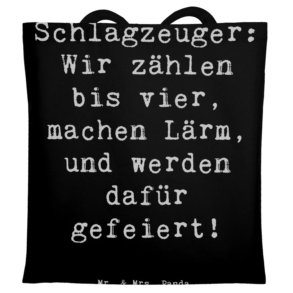 Tote bag Saying Schlagzeuger: Wir zählen bis vier, machen Lärm, und werden dafür gefeiert! Jutetasche, Tragetasche, Laptoptasche, Shopper, Einkaufstasche, Stoffbeutel, Beutel, Umhängetasche, Jutebeutel, Einkaufstüte, Strandtasche, Beuteltasche, Schultertasche, Stofftasche, Badetasche, Tasche, Instrumente, Geschenke Musiker, Musikliebhaber
