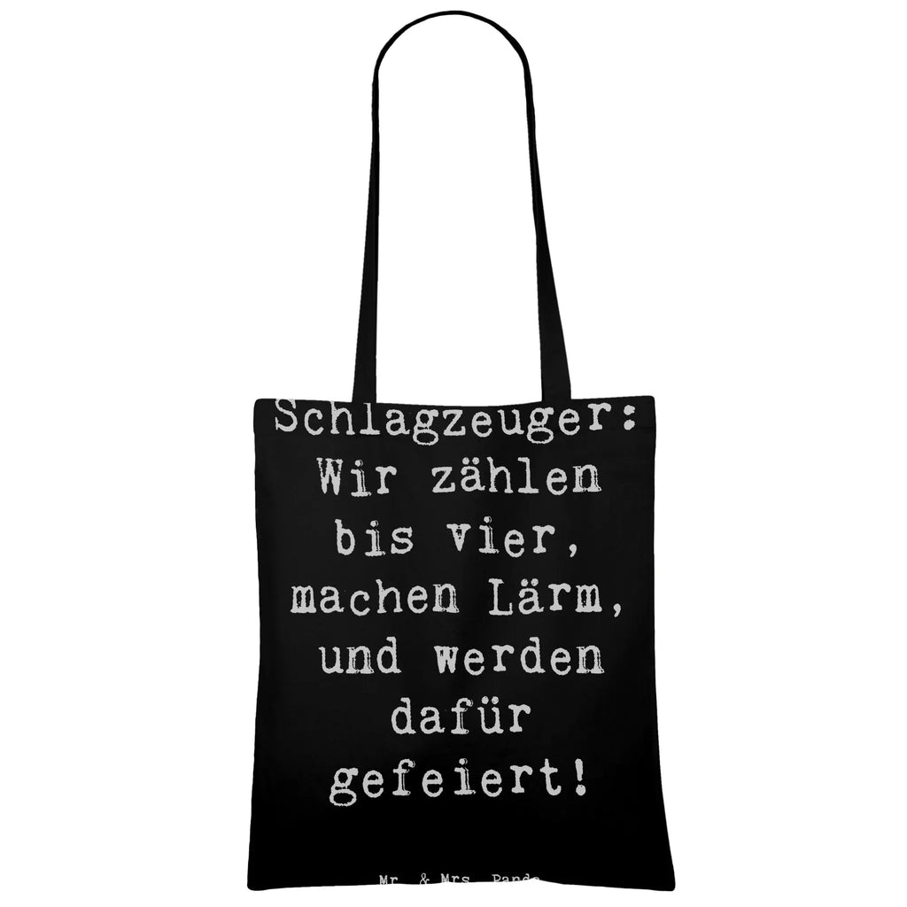 Tote bag Saying Schlagzeuger: Wir zählen bis vier, machen Lärm, und werden dafür gefeiert! Jutetasche, Tragetasche, Laptoptasche, Shopper, Einkaufstasche, Stoffbeutel, Beutel, Umhängetasche, Jutebeutel, Einkaufstüte, Strandtasche, Beuteltasche, Schultertasche, Stofftasche, Badetasche, Tasche, Instrumente, Geschenke Musiker, Musikliebhaber