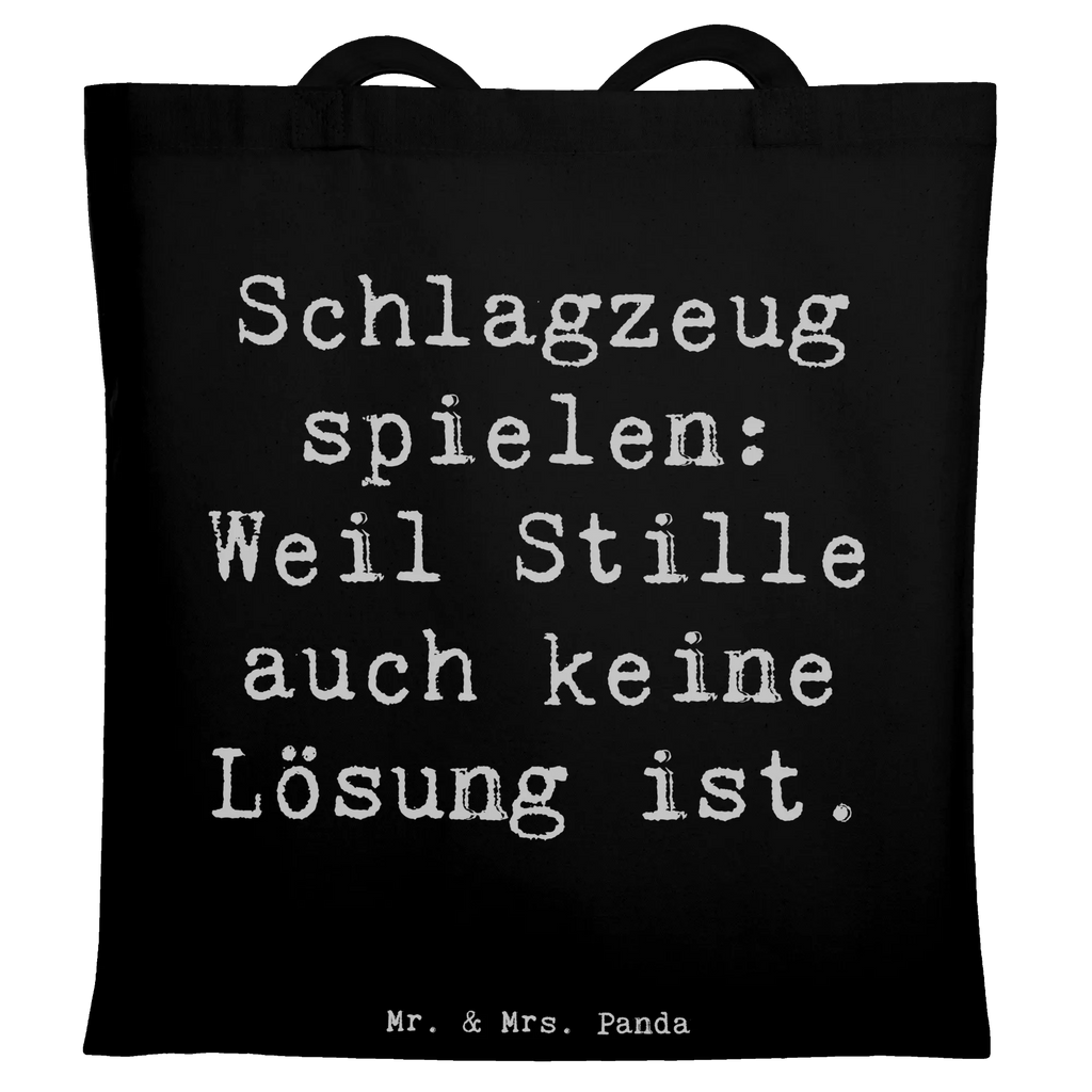 Tote bag Saying Schlagzeug spielen: Weil Stille auch keine Lösung ist. Badetasche, Shopper, Jutebeutel, Stofftasche, Beutel, Einkaufstüte, Schultertasche, Beuteltasche, Strandtasche, Stoffbeutel, Umhängetasche, Laptoptasche, Tragetasche, Tasche, Einkaufstasche, Jutetasche, Instrumente, Geschenke Musiker, Musikliebhaber
