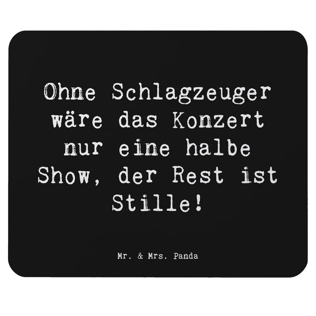 Mouse mat Saying Ohne Schlagzeuger wäre das Konzert nur eine halbe Show, der Rest ist Stille! Designer Mauspad, Büroausstattung, Mauspad, Einzigartiges Mauspad, Mausunterlage, Arbeitszimmer, Computer zubehör, PC Zubehör, Mousepad, Mauspad Büro, Instrumente, Geschenke Musiker, Musikliebhaber