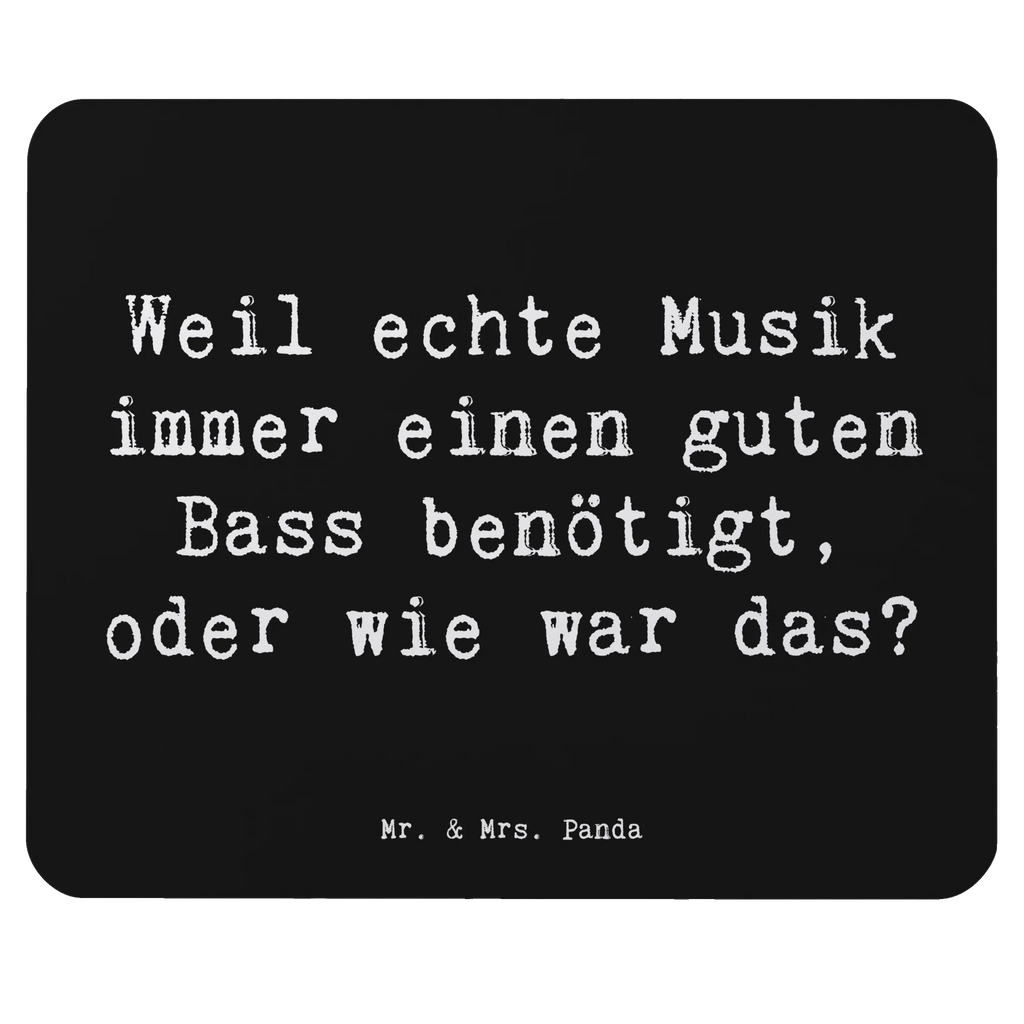 Mouse mat Saying Weil echte Musik immer einen guten Bass benötigt, oder wie war das? PC Zubehör, Mousepad, Computer zubehör, Arbeitszimmer, Einzigartiges Mauspad, Mausunterlage, Büroausstattung, Designer Mauspad, Mauspad Büro, Mauspad, Instrumente, Geschenke Musiker, Musikliebhaber
