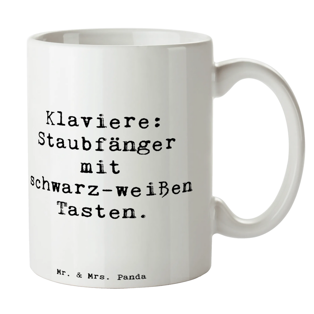 Tasse Spruch Klavier Staubfänger Kaffeetasse, Geschenktasse, Keramiktasse, Tasse mit Motiven, Porzellantasse, Teetasse, Bürotasse, Tasse mit Zitaten, Tasse, Instrumente, Geschenke Musiker, Musikliebhaber