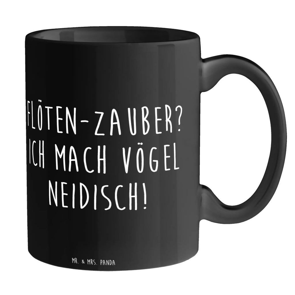 Mug Flöten-Zauber? Ich mach Vögel neidisch! Tasse, Tasse mit Motiven, Tasse mit Zitaten, Kaffeetasse, Geschenktasse, Bürotasse, Keramiktasse, Porzellantasse, Teetasse, Instrumente, Geschenke Musiker, Musikliebhaber