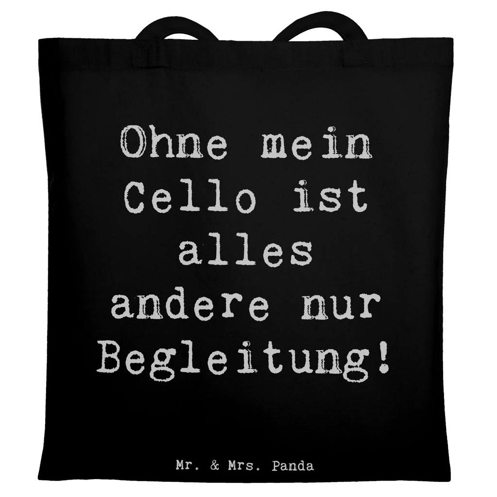 Tote bag Saying Ohne mein Cello ist alles andere nur Begleitung! Beuteltasche, Beutel, Einkaufstasche, Jutebeutel, Stoffbeutel, Tasche, Shopper, Umhängetasche, Strandtasche, Schultertasche, Stofftasche, Tragetasche, Badetasche, Jutetasche, Einkaufstüte, Laptoptasche, Instrumente, Geschenke Musiker, Musikliebhaber