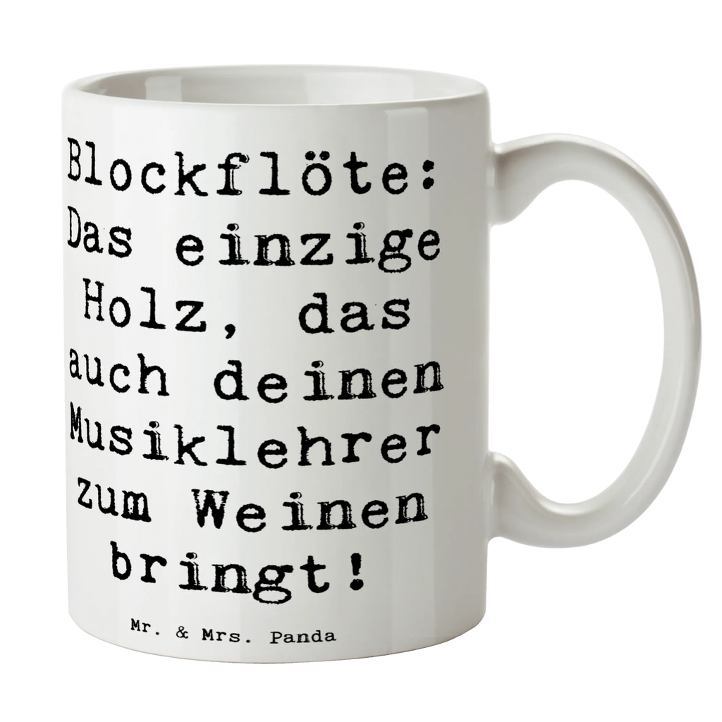 Tasse Spruch Blockflöte Humor Kaffeetasse, Bürotasse, Teetasse, Tasse, Tasse mit Motiven, Porzellantasse, Tasse mit Zitaten, Geschenktasse, Keramiktasse, Instrumente, Geschenke Musiker, Musikliebhaber