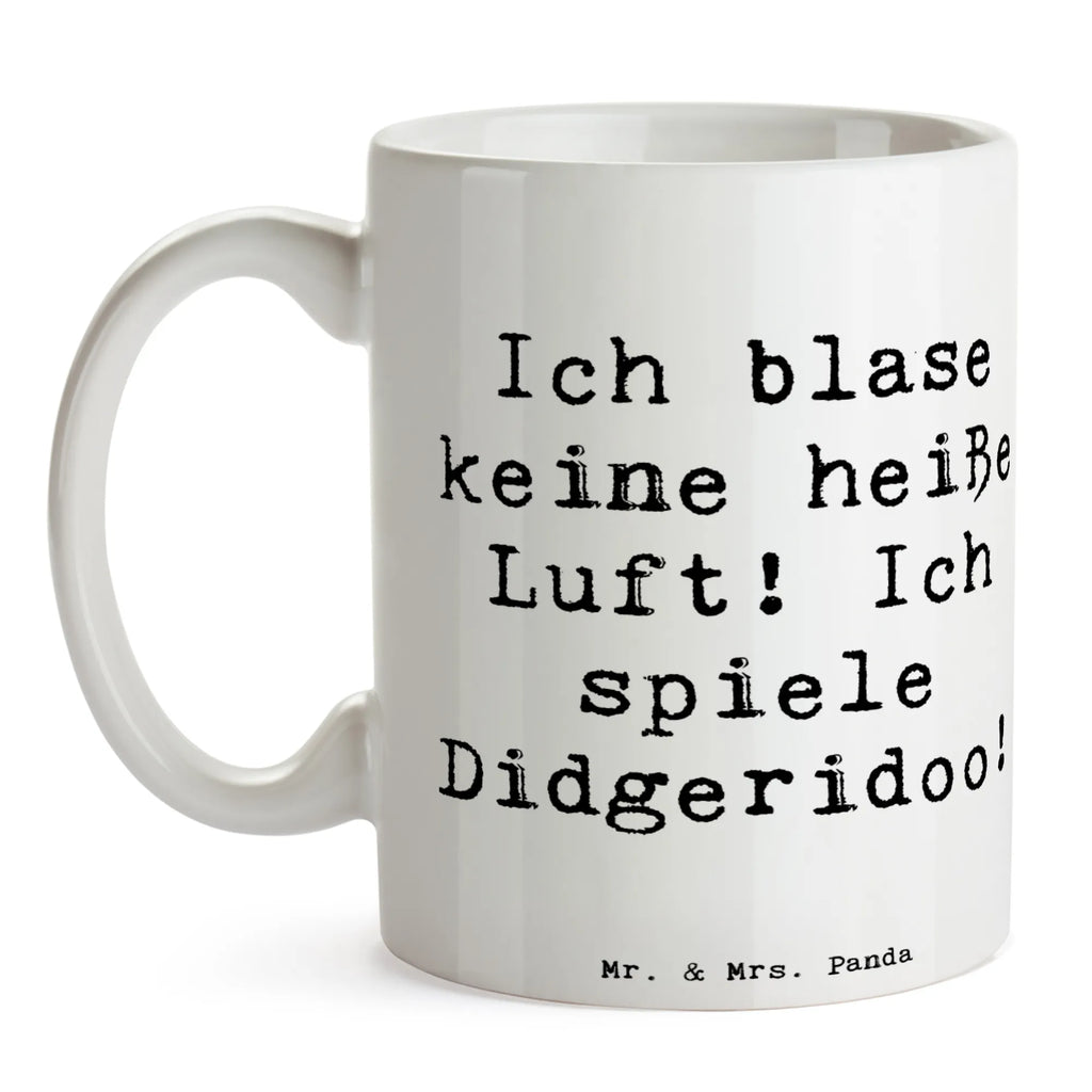 Mug Saying Ich blase keine heiße Luft! Ich spiele Didgeridoo! Porzellantasse, Kaffeetasse, Geschenktasse, Tasse, Tasse mit Zitaten, Tasse mit Motiven, Bürotasse, Keramiktasse, Teetasse, Instrumente, Geschenke Musiker, Musikliebhaber