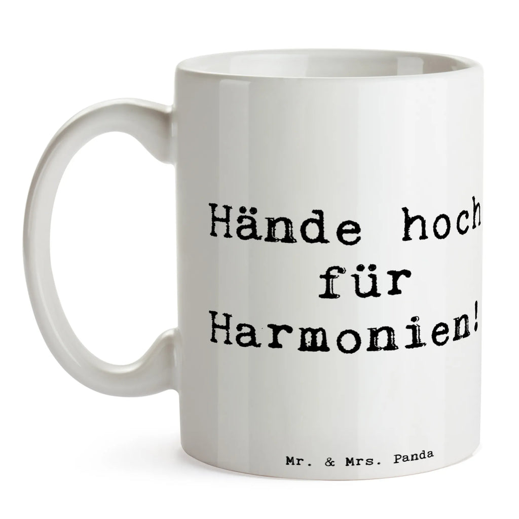 Mug Saying Hände hoch für Harmonien! Tasse, Porzellantasse, Tasse mit Motiven, Teetasse, Tasse mit Zitaten, Kaffeetasse, Keramiktasse, Bürotasse, Geschenktasse, Instrumente, Geschenke Musiker, Musikliebhaber
