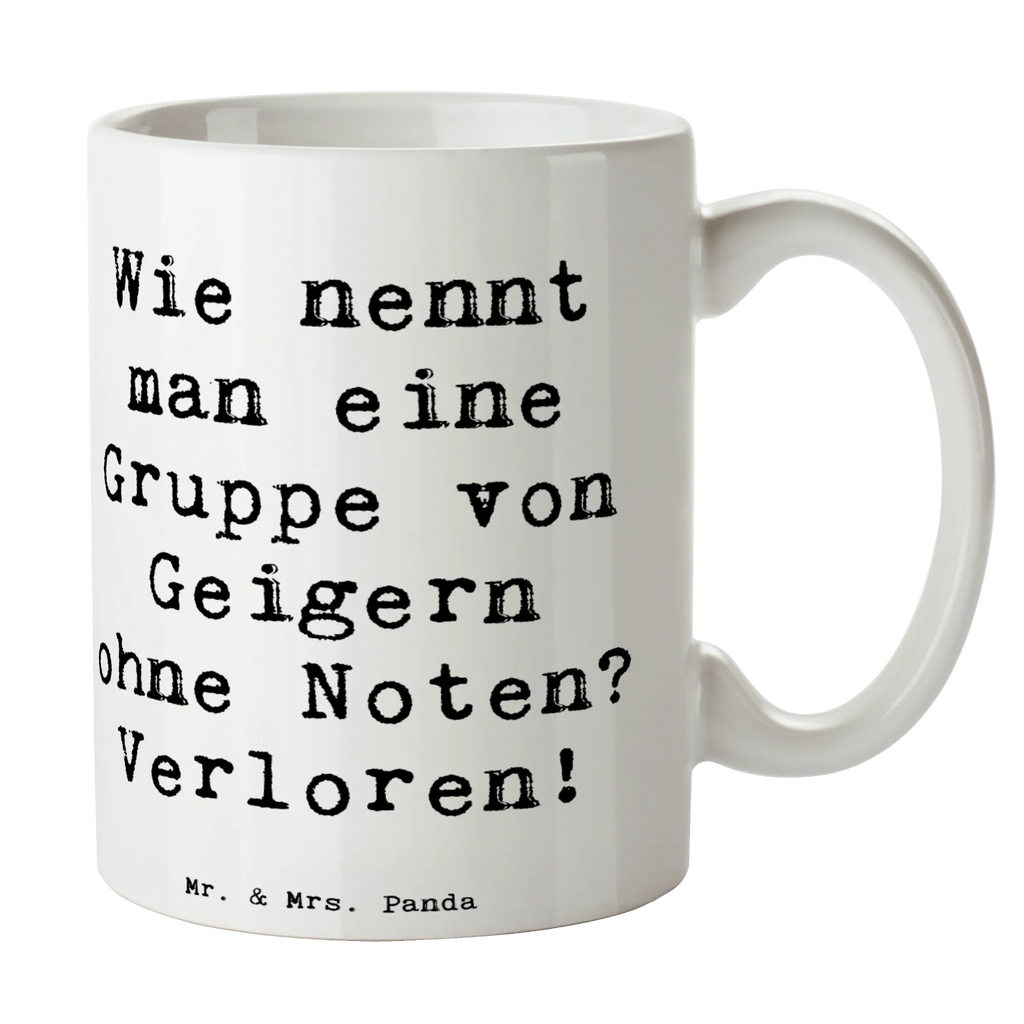 Tasse Spruch Verlorene Geiger Tasse, Bürotasse, Geschenktasse, Kaffeetasse, Tasse mit Zitaten, Teetasse, Keramiktasse, Porzellantasse, Tasse mit Motiven, Instrumente, Geschenke Musiker, Musikliebhaber