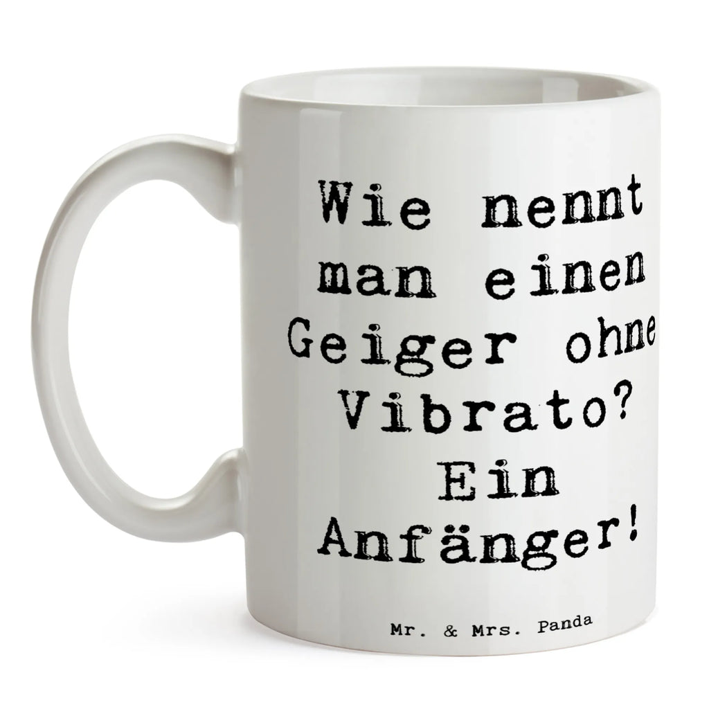 Mug Saying Wie nennt man einen Geiger ohne Vibrato? Ein Anfänger! Bürotasse, Tasse, Teetasse, Tasse mit Motiven, Geschenktasse, Keramiktasse, Kaffeetasse, Tasse mit Zitaten, Porzellantasse, Instrumente, Geschenke Musiker, Musikliebhaber