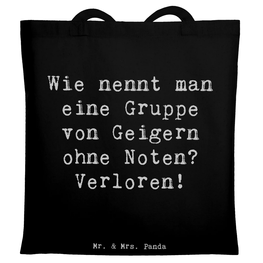 Tragetasche Spruch Verlorene Geiger Beuteltasche, Beutel, Einkaufstasche, Jutebeutel, Stoffbeutel, Tasche, Shopper, Umhängetasche, Strandtasche, Schultertasche, Stofftasche, Tragetasche, Badetasche, Jutetasche, Einkaufstüte, Laptoptasche, Instrumente, Geschenke Musiker, Musikliebhaber