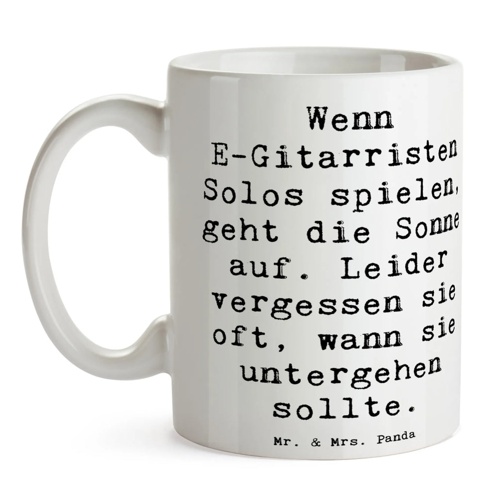 Mug Cytat Wenn E-Gitarristen Solos spielen, geht die Sonne auf. Leider vergessen sie oft, wann sie untergehen sollte. Teetasse, Kaffeetasse, Tasse, Bürotasse, Porzellantasse, Geschenktasse, Tasse mit Zitaten, Tasse mit Motiven, Keramiktasse, Instrumente, Geschenke Musiker, Musikliebhaber