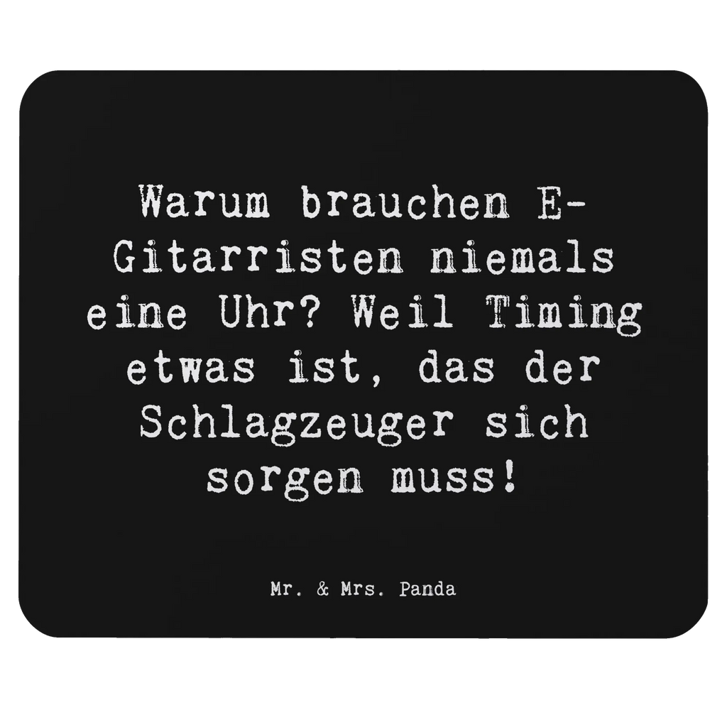 Mouse mat Saying Warum brauchen E-Gitarristen niemals eine Uhr? Weil Timing etwas ist, das der Schlagzeuger sich sorgen muss! Designer Mauspad, PC Zubehör, Mausunterlage, Computer zubehör, Büroausstattung, Einzigartiges Mauspad, Arbeitszimmer, Mauspad, Mousepad, Mauspad Büro, Instrumente, Geschenke Musiker, Musikliebhaber