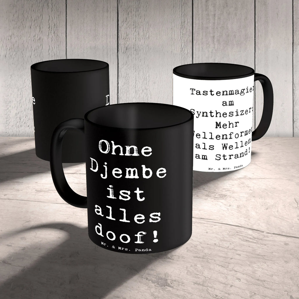 Mug Saying Ohne Djembe ist alles doof! Teetasse, Keramiktasse, Bürotasse, Porzellantasse, Tasse, Kaffeetasse, Tasse mit Motiven, Geschenktasse, Tasse mit Zitaten, Instrumente, Geschenke Musiker, Musikliebhaber
