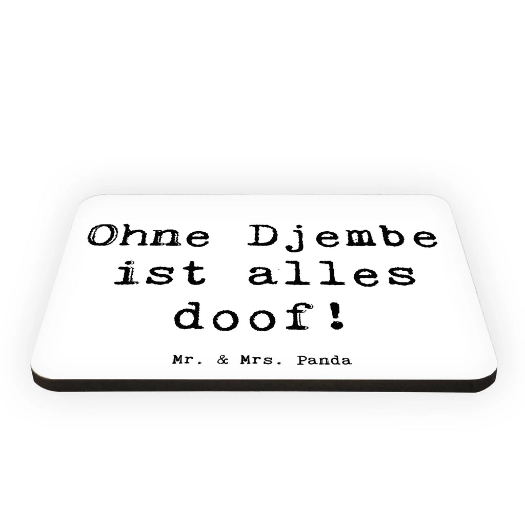 Magnet Saying Ohne Djembe ist alles doof! Souvenir Magnet, Whiteboard Magnet, Notiz Magnet, Dekomagnet, Pinnwandmagnet, Motivmagnete, Kühlschrankmagnet, Kühlschrank Dekoration, Instrumente, Geschenke Musiker, Musikliebhaber