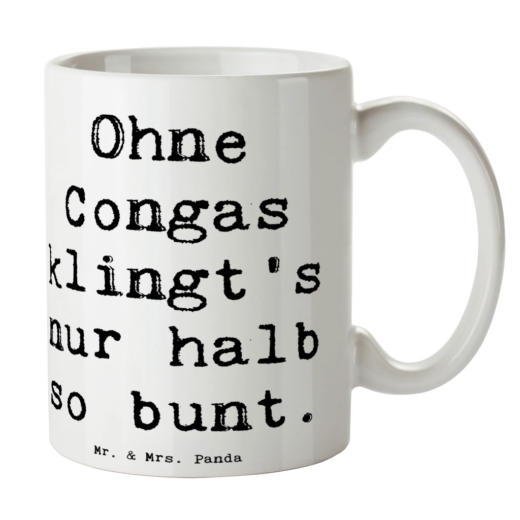 Mug Saying Ohne Congas klingt's nur halb so bunt. Designtasse, Kaffeebecher, Tassen, Kaffeepott, Frühstücksbecher, heißgetränkebecher, Pott, Becher, Kakaotasse, Teepott, Kaffeetasse, Trinktasse, Frühstückstasse, Tasse, Keramikbecher, Kakaotassen, Teebecher, Bürotasse, Keramiktasse, Bürobecher, Trinkbecher, Henkeltassen, Teetasse, Keramiktassen, Kaffeetassen, Henkelbecher, Frühstückstassen, Henkeltasse, Teetassen, Instrumente, Geschenke Musiker, Musikliebhaber