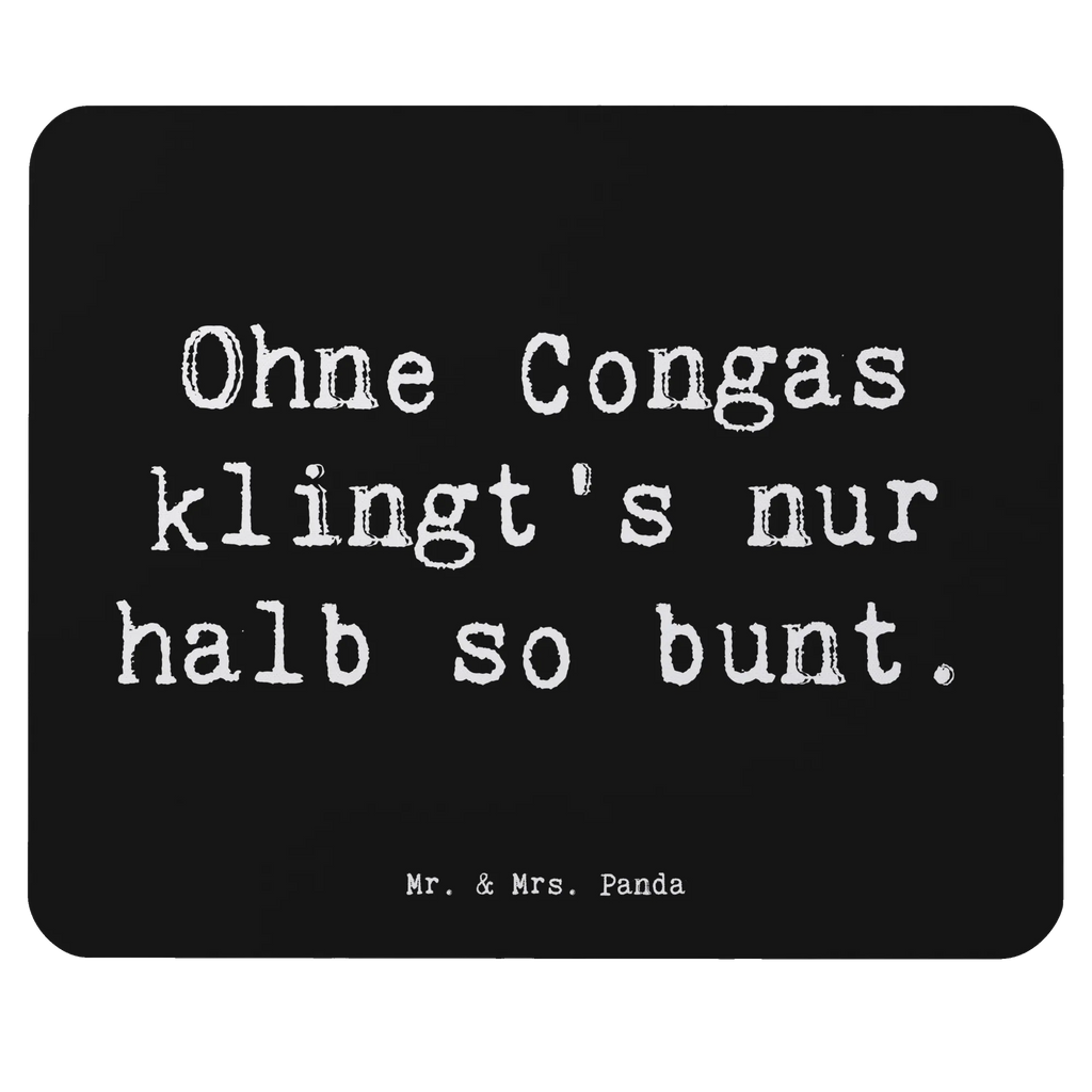 Mouse mat Saying Ohne Congas klingt's nur halb so bunt. Einzigartiges Mauspad, Mausunterlage, Mauspad Büro, Mousepad, Arbeitszimmer, Mauspad, PC Zubehör, Computer zubehör, Designer Mauspad, Büroausstattung, Instrumente, Geschenke Musiker, Musikliebhaber