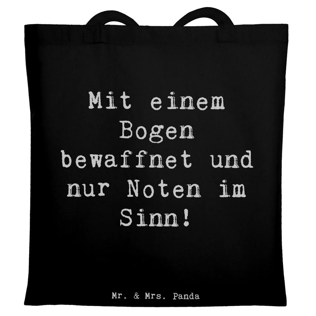Tote bag Saying Mit einem Bogen bewaffnet und nur Noten im Sinn! Shopper, Jutebeutel, Strandtasche, Tragetasche, Schultertasche, Laptoptasche, Beuteltasche, Umhängetasche, Stoffbeutel, Jutetasche, Badetasche, Tasche, Stofftasche, Beutel, Einkaufstasche, Einkaufstüte, Instrumente, Geschenke Musiker, Musikliebhaber