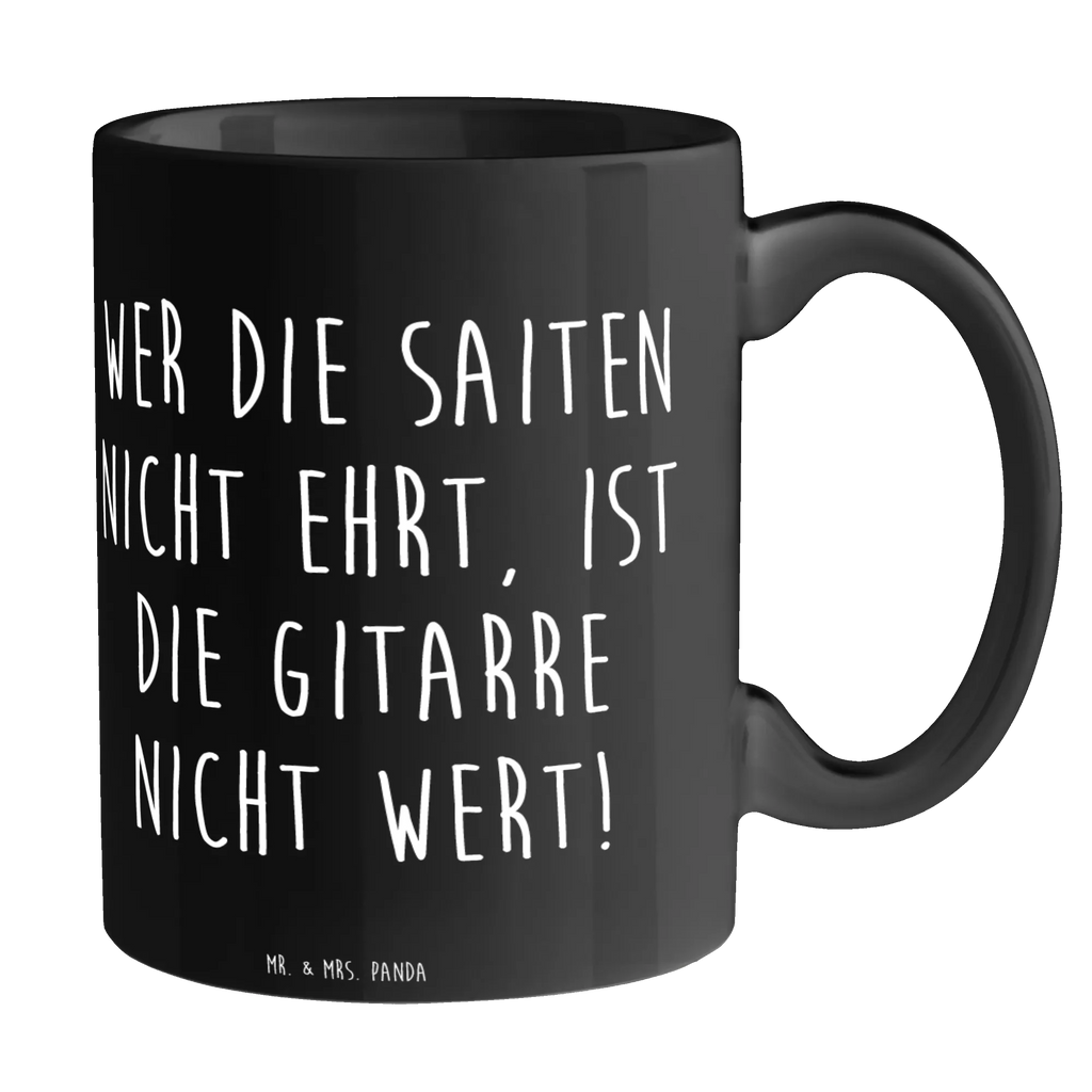 Mug Wer die Saiten nicht ehrt, ist die Gitarre nicht wert! Bürotasse, Tasse mit Motiven, Keramiktasse, Porzellantasse, Teetasse, Tasse mit Zitaten, Kaffeetasse, Tasse, Geschenktasse, Instrumente, Geschenke Musiker, Musikliebhaber
