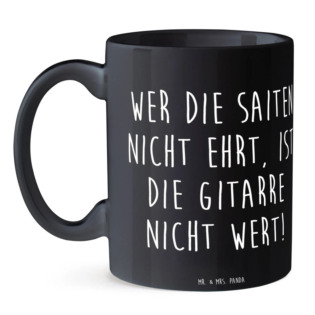 Mug Wer die Saiten nicht ehrt, ist die Gitarre nicht wert! Bürotasse, Tasse mit Motiven, Keramiktasse, Porzellantasse, Teetasse, Tasse mit Zitaten, Kaffeetasse, Tasse, Geschenktasse, Instrumente, Geschenke Musiker, Musikliebhaber