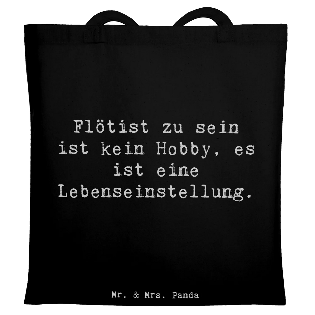 Tragetasche Spruch Flötist zu sein ist kein Hobby, es ist eine Lebenseinstellung. Schultertasche, Einkaufstüte, Tasche, Stoffbeutel, Badetasche, Tragetasche, Strandtasche, Beutel, Umhängetasche, Laptoptasche, Beuteltasche, Einkaufstasche, Stofftasche, Jutebeutel, Shopper, Jutetasche, Instrumente, Geschenke Musiker, Musikliebhaber