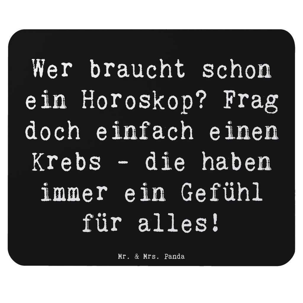 Mouse mat Saying Wer braucht schon ein Horoskop? Frag doch einfach einen Krebs - die haben immer ein Gefühl für alles! Designer Mauspad, Arbeitszimmer, Mauspad Büro, Mauspad, Computer zubehör, PC Zubehör, Einzigartiges Mauspad, Mousepad, Büroausstattung, Mausunterlage, Tierkreiszeichen, Sternzeichen, Horoskop, Astrologie, Aszendent