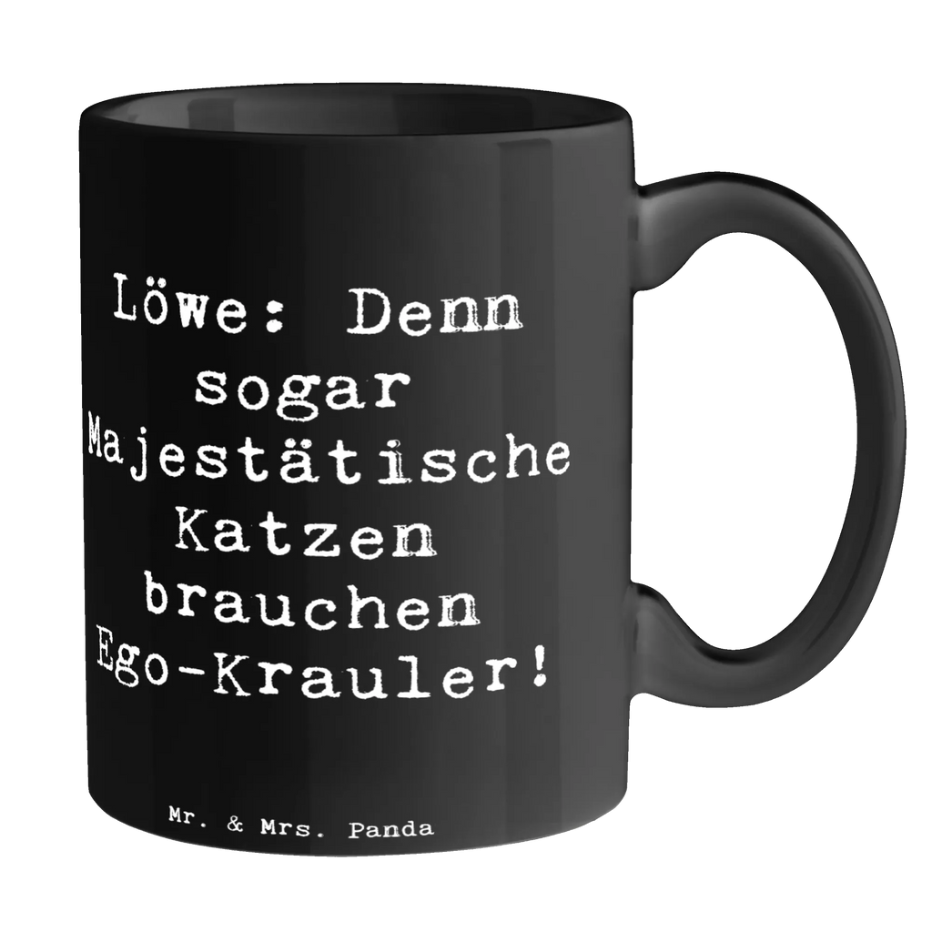 Tasse Spruch Majestätischer Löwe Geschenktasse, Kaffeetasse, Tasse mit Zitaten, Teetasse, Tasse, Bürotasse, Keramiktasse, Porzellantasse, Tasse mit Motiven, Tierkreiszeichen, Sternzeichen, Horoskop, Astrologie, Aszendent