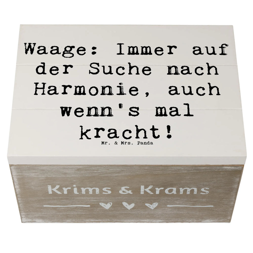 Wooden chest Saying Waage: Immer auf der Suche nach Harmonie, auch wenn's mal kracht! Holzkiste, Kiste, Schatzkiste, Truhe, Schatulle, XXL, Erinnerungsbox, Erinnerungskiste, Dekokiste, Aufbewahrungsbox, Geschenkbox, Geschenkdose, Tierkreiszeichen, Sternzeichen, Horoskop, Astrologie, Aszendent