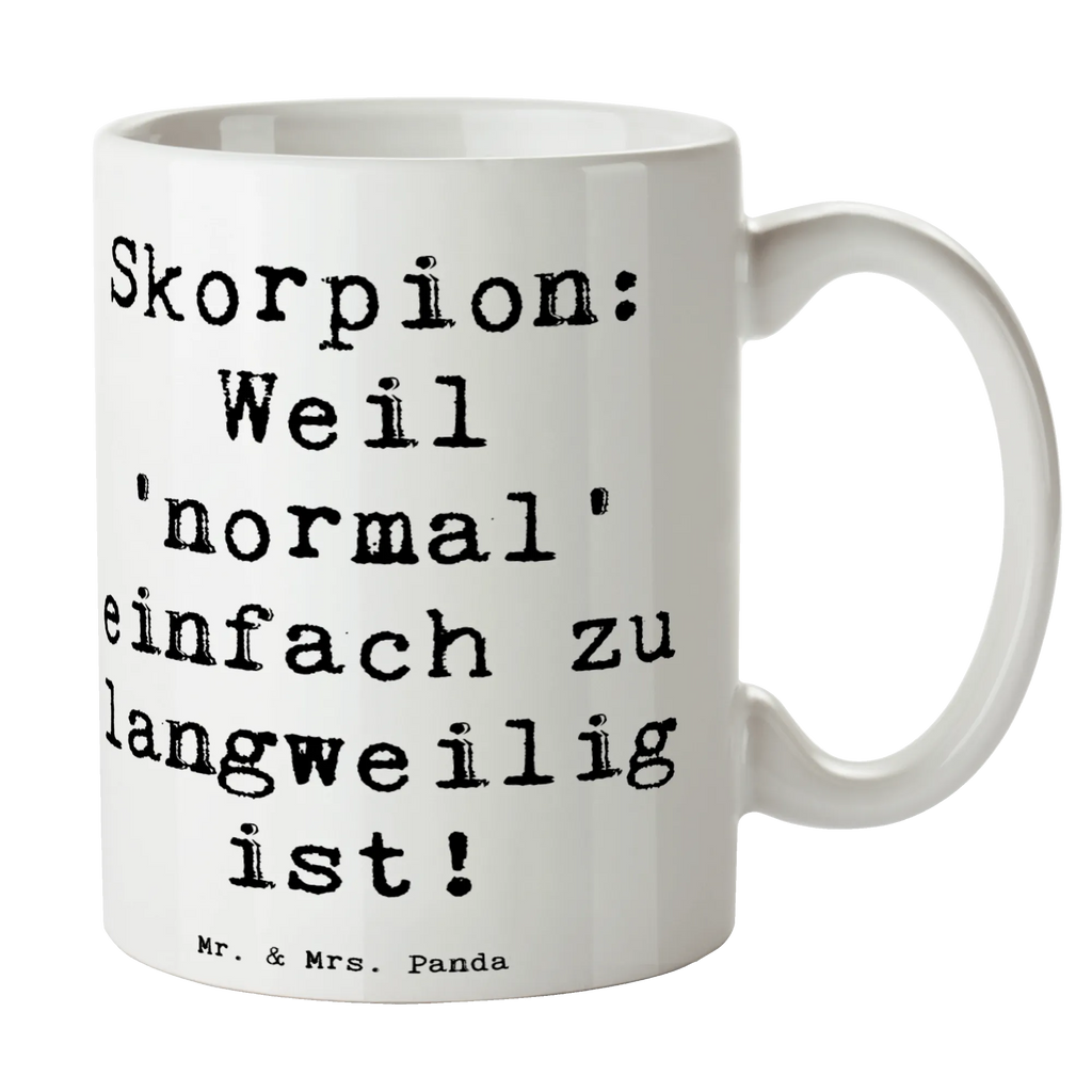 Tasse Spruch Skorpion Unikat Porzellantasse, Tasse, Tasse mit Motiven, Kaffeetasse, Tasse mit Zitaten, Keramiktasse, Teetasse, Bürotasse, Geschenktasse, Tierkreiszeichen, Sternzeichen, Horoskop, Astrologie, Aszendent