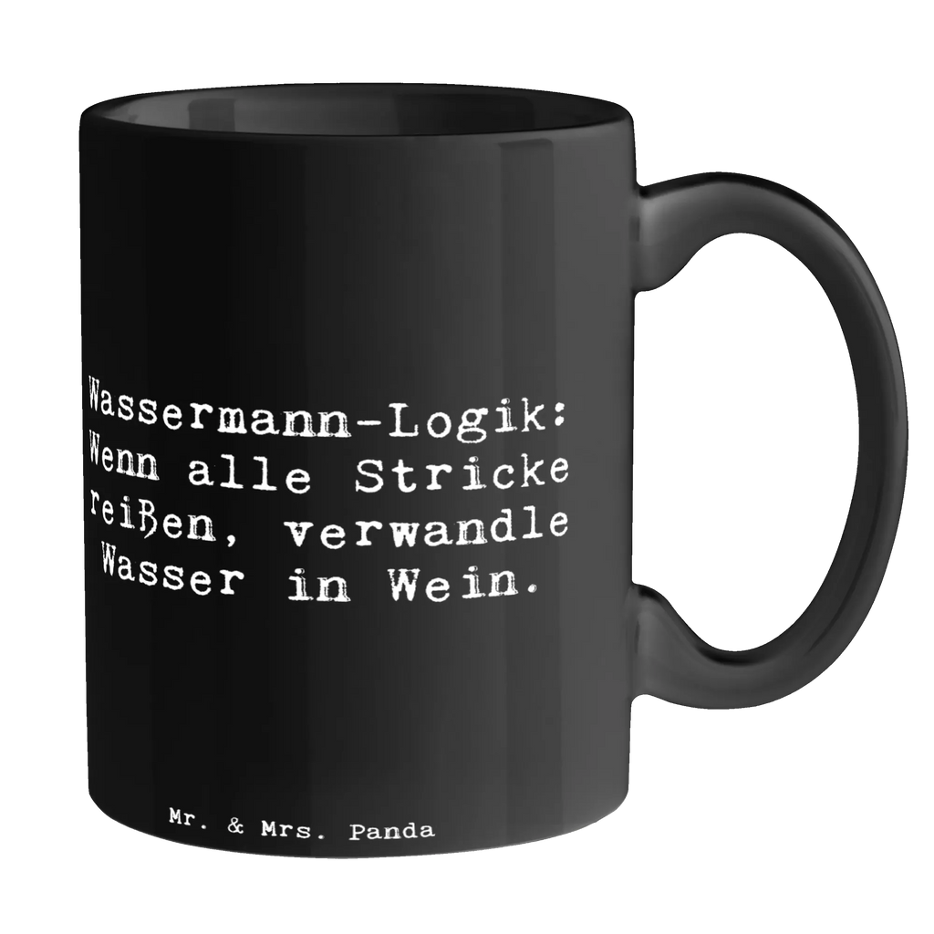 Tasse Spruch Wassermann Logik Geschenktasse, Teetasse, Keramiktasse, Tasse mit Zitaten, Tasse, Bürotasse, Porzellantasse, Kaffeetasse, Tasse mit Motiven, Tierkreiszeichen, Sternzeichen, Horoskop, Astrologie, Aszendent