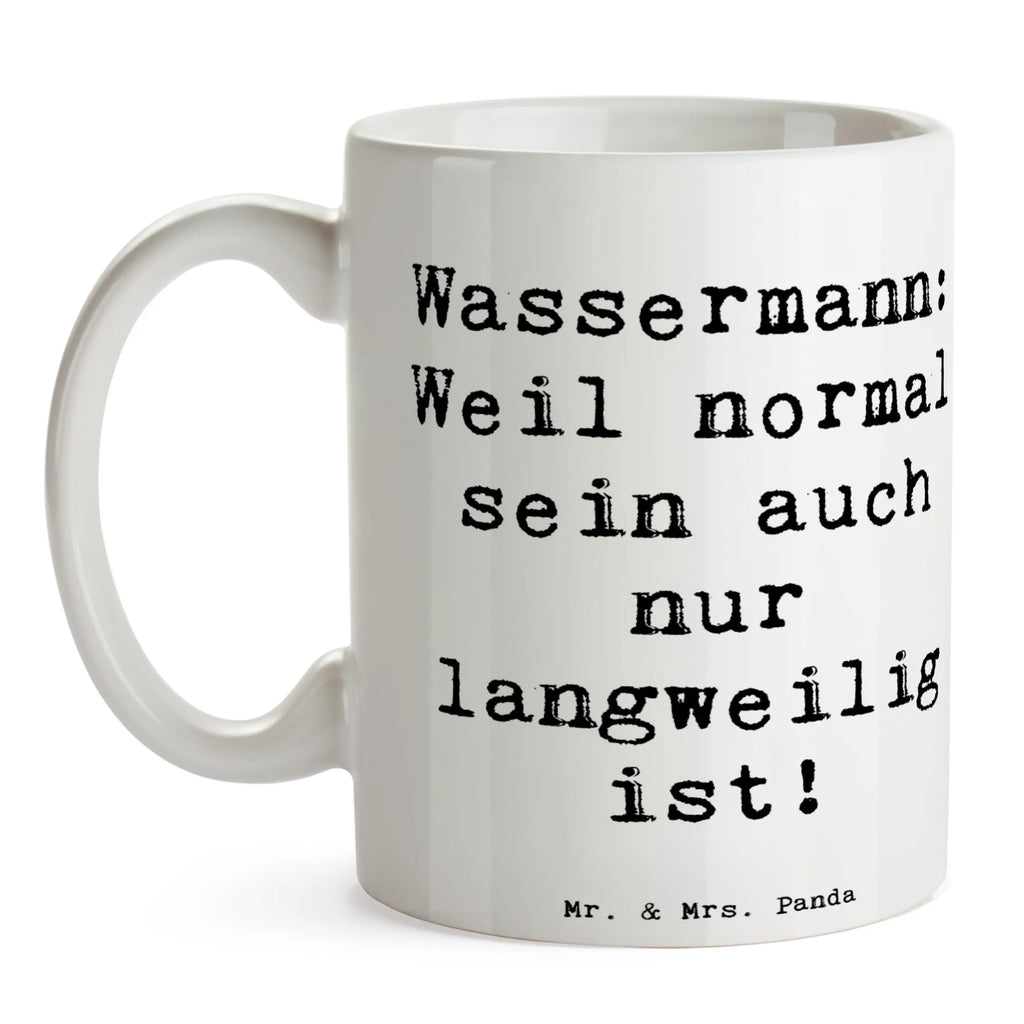 Tasse Spruch Wassermann Unikat Bürotasse, Keramiktasse, Geschenktasse, Tasse, Teetasse, Tasse mit Zitaten, Tasse mit Motiven, Porzellantasse, Kaffeetasse, Tierkreiszeichen, Sternzeichen, Horoskop, Astrologie, Aszendent
