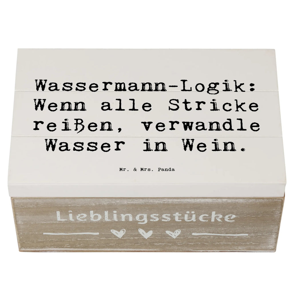 Holzkiste Spruch Wassermann Logik Geschenkdose, Geschenkbox, Dekokiste, Erinnerungsbox, Schatulle, Truhe, Aufbewahrungsbox, XXL, Schatzkiste, Holzkiste, Kiste, Erinnerungskiste, Tierkreiszeichen, Sternzeichen, Horoskop, Astrologie, Aszendent