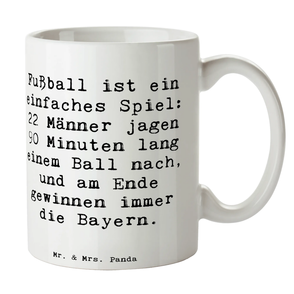 Mug Saying Fußball ist ein einfaches Spiel: 22 Männer jagen 90 Minuten lang einem Ball nach, und am Ende gewinnen immer die Bayern. Keramiktasse, Bürotasse, Tasse mit Zitaten, Tasse mit Motiven, Porzellantasse, Teetasse, Kaffeetasse, Tasse, Geschenktasse, Geschenk, Sport, Sportart, Hobby, Schenken, Danke, Dankeschön, Auszeichnung, Gewinn, Sportler