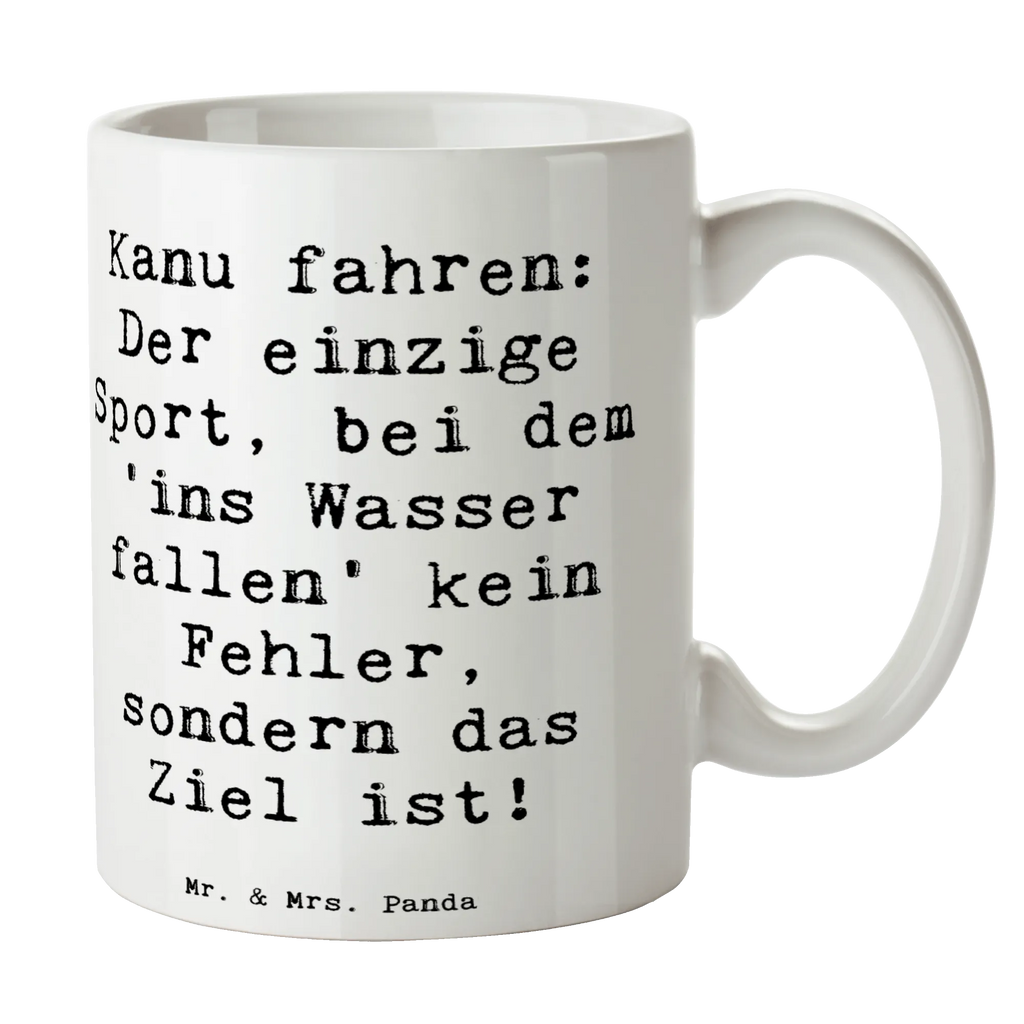 Mug Saying Kanu fahren: Der einzige Sport, bei dem 'ins Wasser fallen' kein Fehler, sondern das Ziel ist! Kaffeetasse, Porzellantasse, Keramiktasse, Teetasse, Tasse mit Motiven, Bürotasse, Tasse, Tasse mit Zitaten, Geschenktasse, Geschenk, Sport, Sportart, Hobby, Schenken, Danke, Dankeschön, Auszeichnung, Gewinn, Sportler