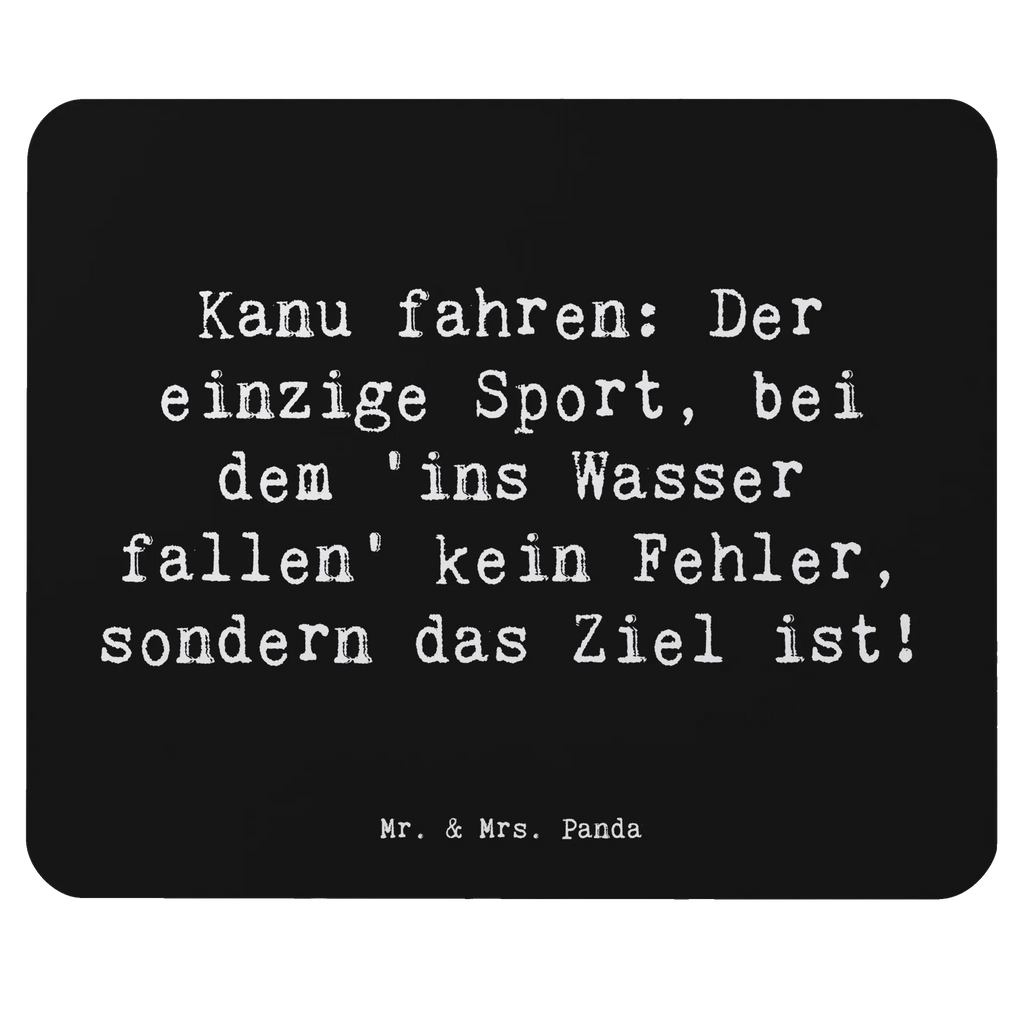 Mouse mat Saying Kanu fahren: Der einzige Sport, bei dem 'ins Wasser fallen' kein Fehler, sondern das Ziel ist! Arbeitszimmer, Mauspad, Mausunterlage, Designer Mauspad, PC Zubehör, Büroausstattung, Computer zubehör, Einzigartiges Mauspad, Mousepad, Mauspad Büro, Geschenk, Sport, Sportart, Hobby, Schenken, Danke, Dankeschön, Auszeichnung, Gewinn, Sportler