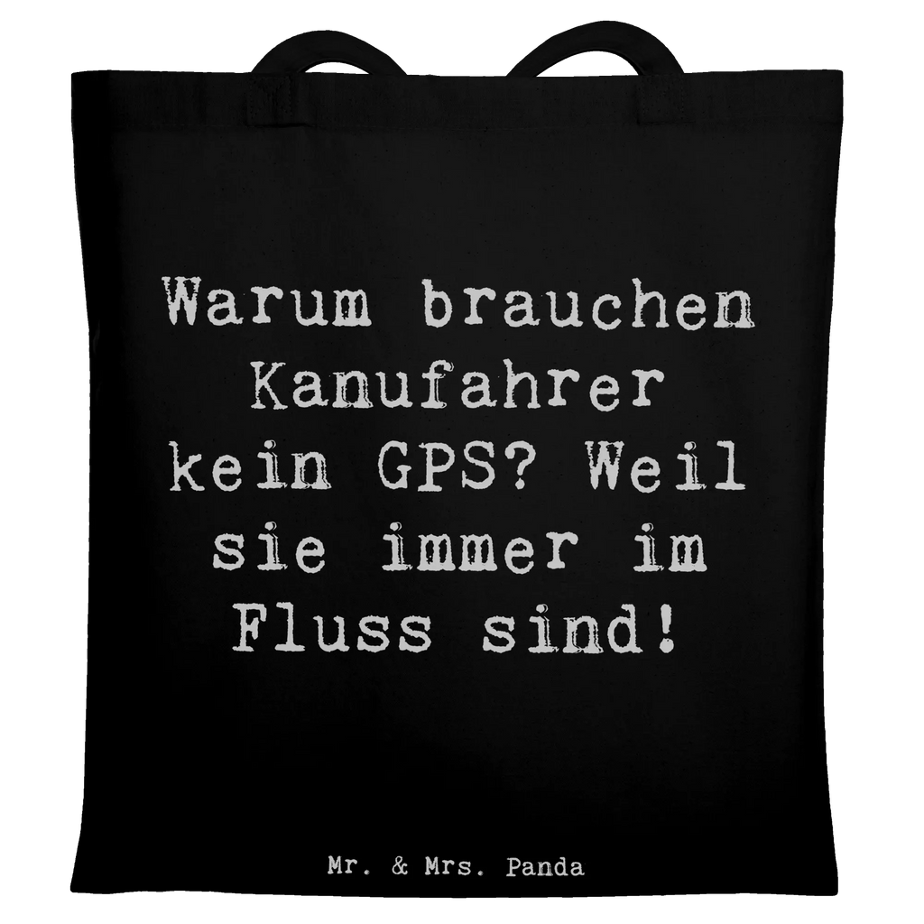Tote bag Saying Warum brauchen Kanufahrer kein GPS? Weil sie immer im Fluss sind! textilbeutel, Stoff-Tragetasche, Tote Bag, textiltasche, einkaufstasche baumwolle, canvas tasche, Shopping Tasche, Uni Tasche, Strandtasche, beutel baumwolle, Henkeltasche, Schultertasche, Tragetasche, festivaltasche, Jutetasche, totebag, Alltagstasche, Baumwoll-Tragetasche, henkeltasche baumwolle, Tasche, Stofftasche, dokumententasche, Baumwollbeutel, Freizeittasche, tragbeutel, stofftasche baumwolle, umhängebeutel, Büchertasche, Shopper, baumwoll shopper, tragetasche baumwolle, Jutebeutel, tasche baumwolle, Einkaufsbeutel, schulterbeutel, Unitasche, Einkaufstasche, schultertasche baumwolle, Einkaufstüte, Stoffbeutel, universaltasche, Baumwoll-Shopper, Tüte, Baumwolltasche, freizeitbeutel, umhängetasche baumwolle, studententasche, stoff shopper, Beutel, einkaufsshopper, Laptoptasche, festival tasche, Umhängetasche, campus tasche, Schulbeutel, Schultasche, Geschenk, Schenken, Sport, Sportart, Hobby, Danke, Dankeschön, Auszeichnung, Gewinn, Sportler