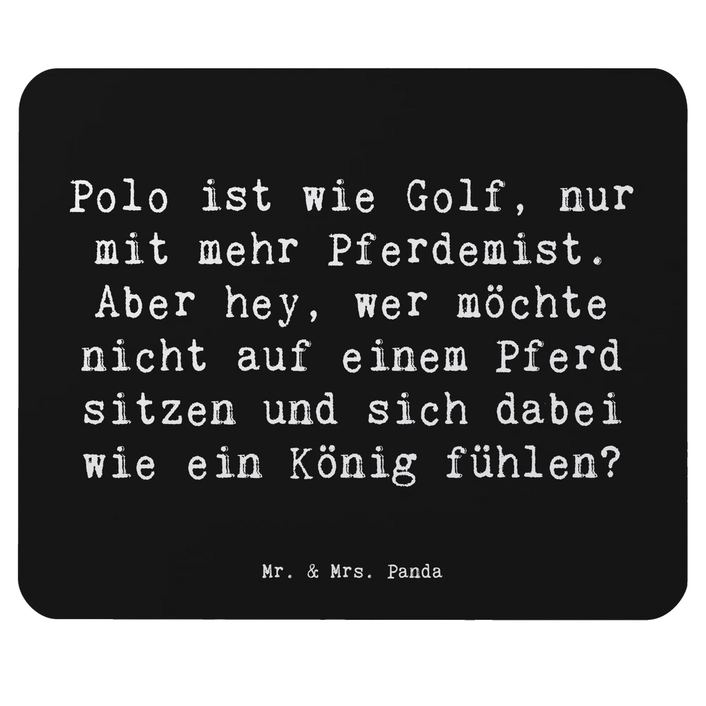 Mouse mat Saying Polo ist wie Golf, nur mit mehr Pferdemist. Aber hey, wer möchte nicht auf einem Pferd sitzen und sich dabei wie ein König fühlen? PC Zubehör, Mauspad, Mauspad Büro, Mausunterlage, Mousepad, Computer zubehör, Büroausstattung, Designer Mauspad, Arbeitszimmer, Einzigartiges Mauspad, Geschenk, Sport, Sportart, Hobby, Schenken, Danke, Dankeschön, Auszeichnung, Gewinn, Sportler