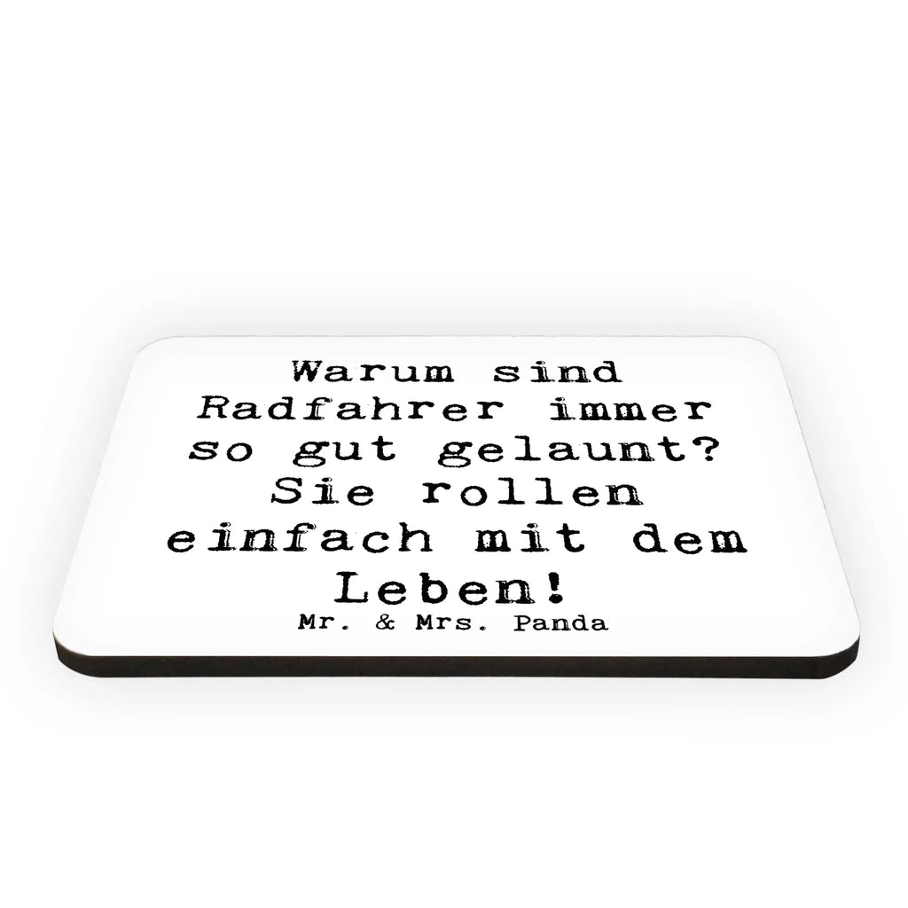 Magnet Saying Warum sind Radfahrer immer so gut gelaunt? Sie rollen einfach mit dem Leben! Notiz Magnet, Kühlschrank Dekoration, Whiteboard Magnet, Pinnwandmagnet, Kühlschrankmagnet, Motivmagnete, Souvenir Magnet, Dekomagnet, Geschenk, Sport, Sportart, Hobby, Schenken, Danke, Dankeschön, Auszeichnung, Gewinn, Sportler