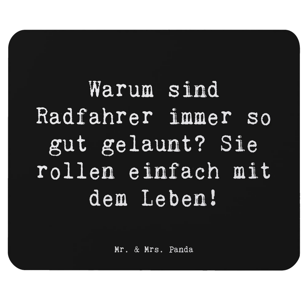 Mouse mat Saying Warum sind Radfahrer immer so gut gelaunt? Sie rollen einfach mit dem Leben! PC Zubehör, Arbeitszimmer, Mauspad, Mauspad Büro, Büroausstattung, Computer zubehör, Einzigartiges Mauspad, Mausunterlage, Designer Mauspad, Mousepad, Geschenk, Sport, Sportart, Hobby, Schenken, Danke, Dankeschön, Auszeichnung, Gewinn, Sportler