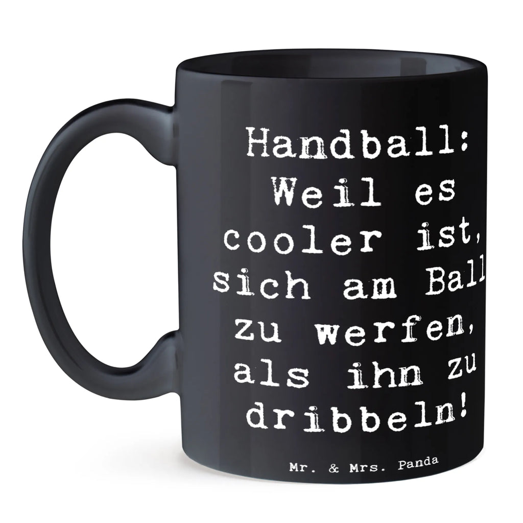 Tasse Spruch Handball Action Kaffeetasse, Teetasse, Bürotasse, Tasse, Keramiktasse, Geschenktasse, Tasse mit Motiven, Porzellantasse, Tasse mit Zitaten, Geschenk, Sport, Sportart, Hobby, Schenken, Danke, Dankeschön, Auszeichnung, Gewinn, Sportler