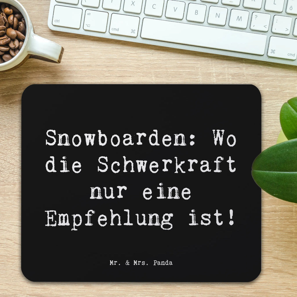 Mauspad Spruch Snowboarden: Wo die Schwerkraft nur eine Empfehlung ist! mauspad pc, Mousepad, pc mausunterlage, Mausunterlage, pc mauspad, laptop mousepad, mauspad laptop, Mauspad, laptop mauspad, computermatte, computer mousepad, notebook mauspad, mausteppich, mousematte, Mausmatte, computer mauspad, pc mousepad, Geschenk, Schenken, Sport, Sportart, Hobby, Danke, Dankeschön, Auszeichnung, Gewinn, Sportler