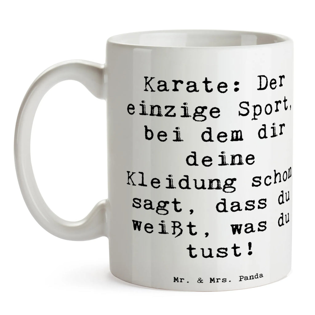 Tasse Spruch Karate Kleidung Porzellantasse, Keramiktasse, Tasse, Tasse mit Zitaten, Kaffeetasse, Bürotasse, Tasse mit Motiven, Teetasse, Geschenktasse, Geschenk, Sport, Sportart, Hobby, Schenken, Danke, Dankeschön, Auszeichnung, Gewinn, Sportler