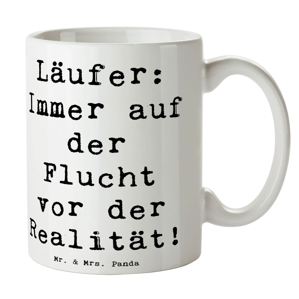 Tasse Spruch Laufen Realitätsflucht Tasse, Bürotasse, Teetasse, Geschenktasse, Kaffeetasse, Keramiktasse, Tasse mit Zitaten, Porzellantasse, Tasse mit Motiven, Geschenk, Sport, Sportart, Hobby, Schenken, Danke, Dankeschön, Auszeichnung, Gewinn, Sportler