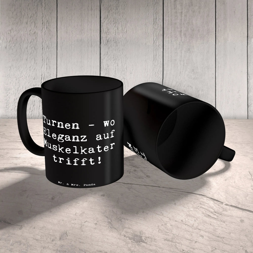 Tasse Spruch Turnen Eleganz Tasse mit Motiven, Bürotasse, Geschenktasse, Porzellantasse, Keramiktasse, Kaffeetasse, Tasse mit Zitaten, Tasse, Teetasse, Geschenk, Sport, Sportart, Hobby, Schenken, Danke, Dankeschön, Auszeichnung, Gewinn, Sportler